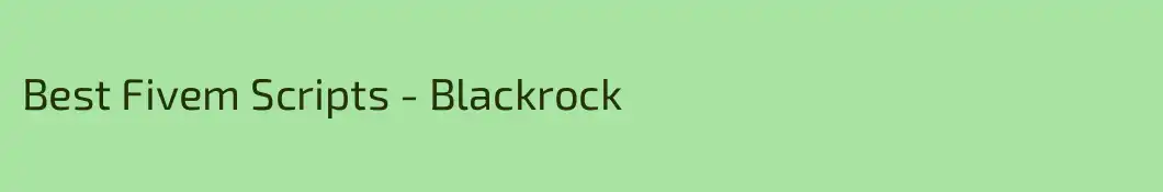 Best Fivem Scripts - Blackrock